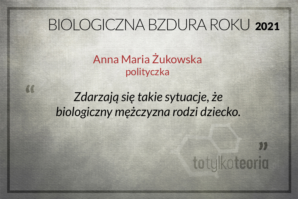 Anna Maria Żukowska Biologiczna Bzdura Roku 2021