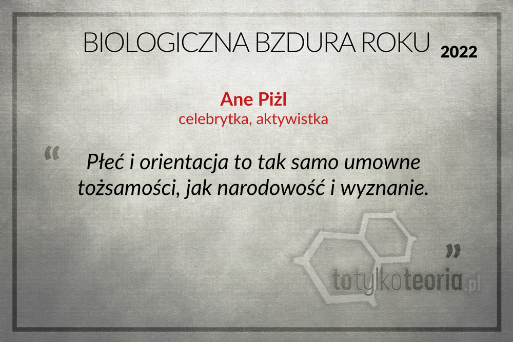 Ane piżl Biologiczna Bzdura Roku 2022