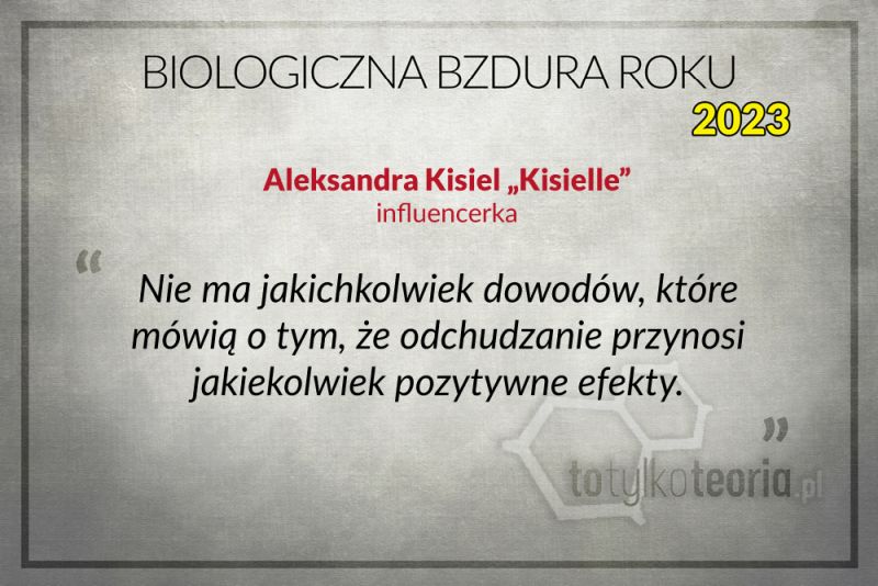Biologiczna Bzdura Roku Aleksandra Kisiel Kisielle