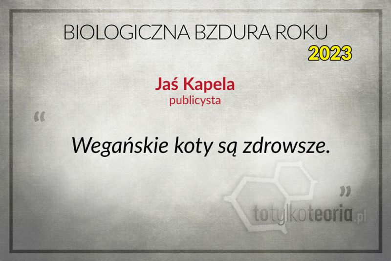 Jaś Kapela Biologiczna Bzdura Roku 2023