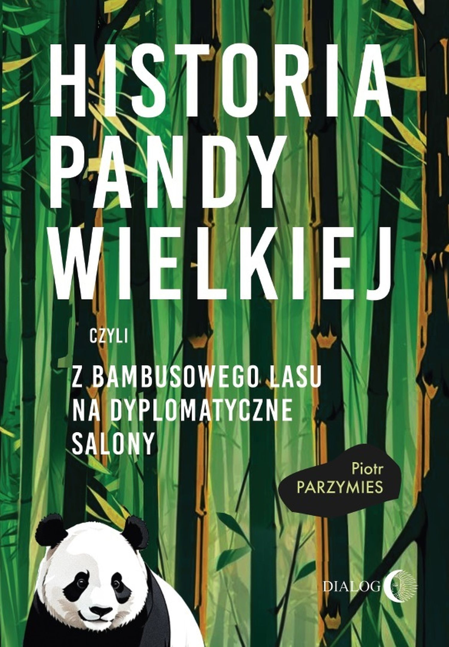 Historia pandy wielkiej Piotr Parzymies Historia pandy wielkiej Piotr Parzymies